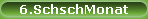 6.SchschMonat